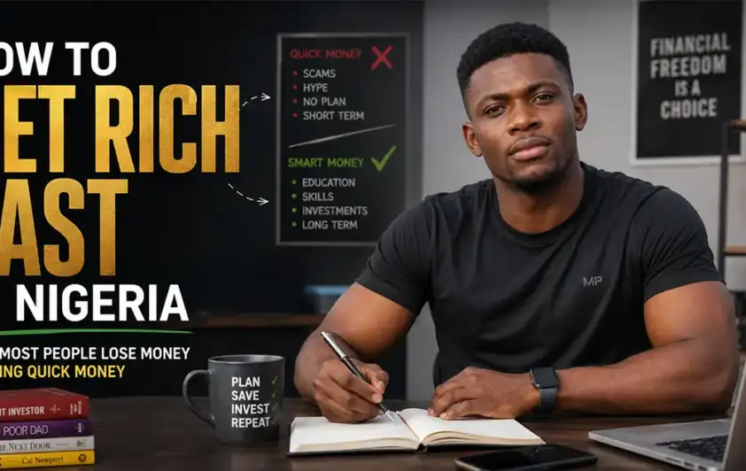How to Get Rich Fast in Nigeria Without Losing Your Money First